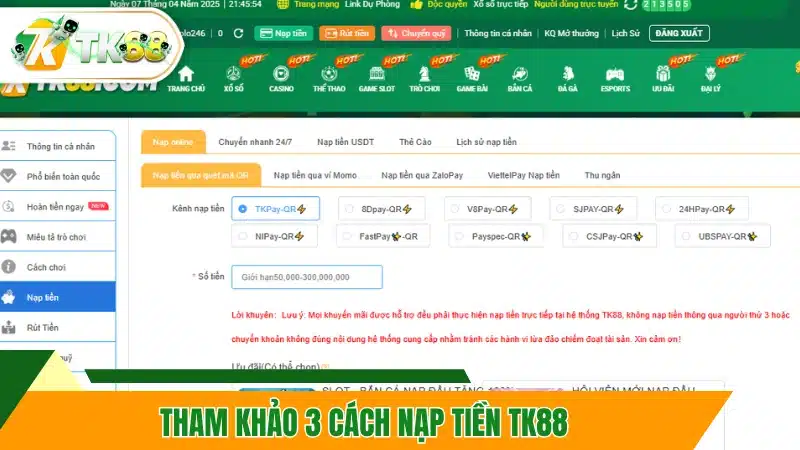 Tham khảo 3 cách nạp tiền TK88 Tham khảo 3 cách nạp tiền TK88