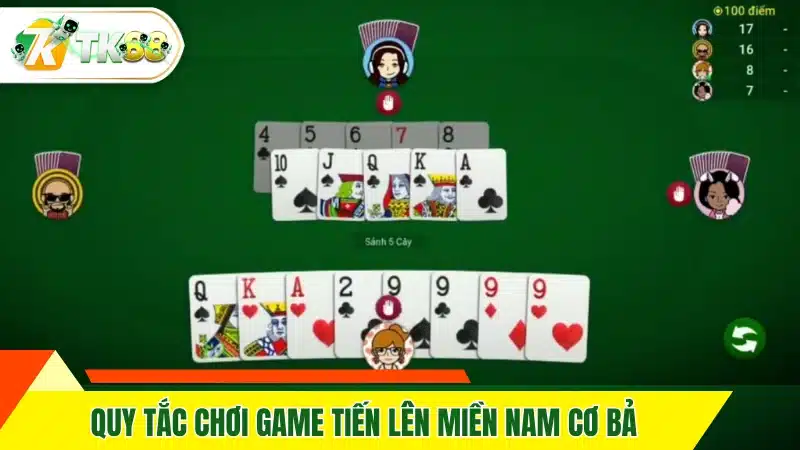 Quy tắc chơi tiến lên miền Nam cơ bản 