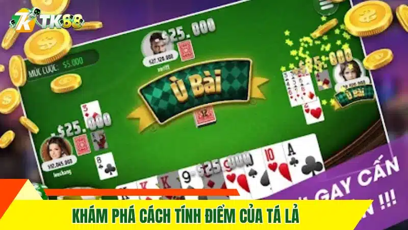 Khám phá cách tính điểm của tá lả