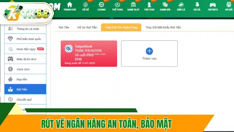 Rút về ngân hàng an toàn, bảo mật
