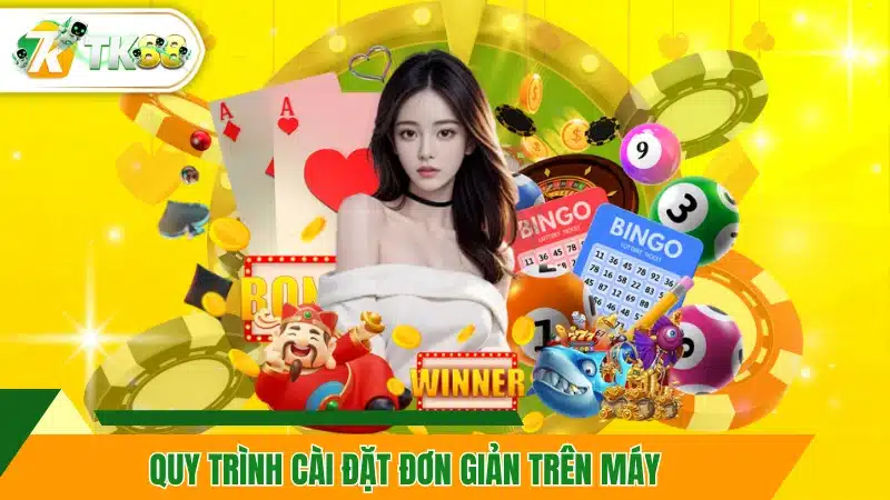 Quy trình cài đặt đơn giản trên máy