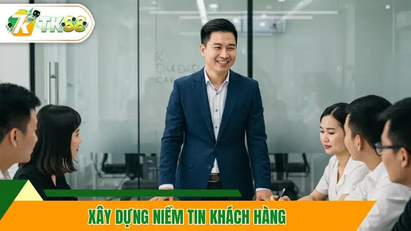 Xây dựng niềm tin khách hàng
