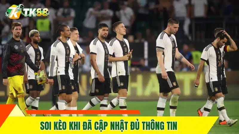 Soi kèo khi đã cập nhật đủ thông tin