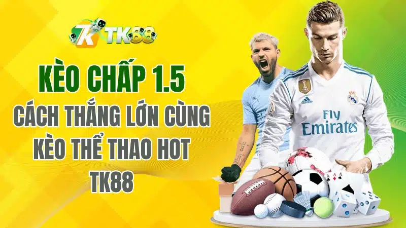 Kèo chấp 1.5