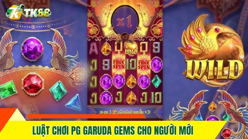 Luật chơi PG Garuda Gems cho người mới