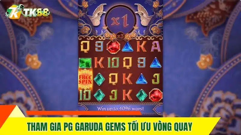 Tham gia PG Garuda Gems tối ưu vòng quay