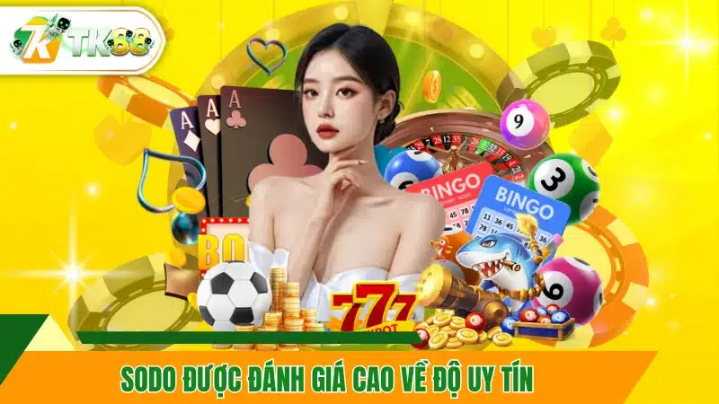 SODO được đánh giá cao về độ uy tín