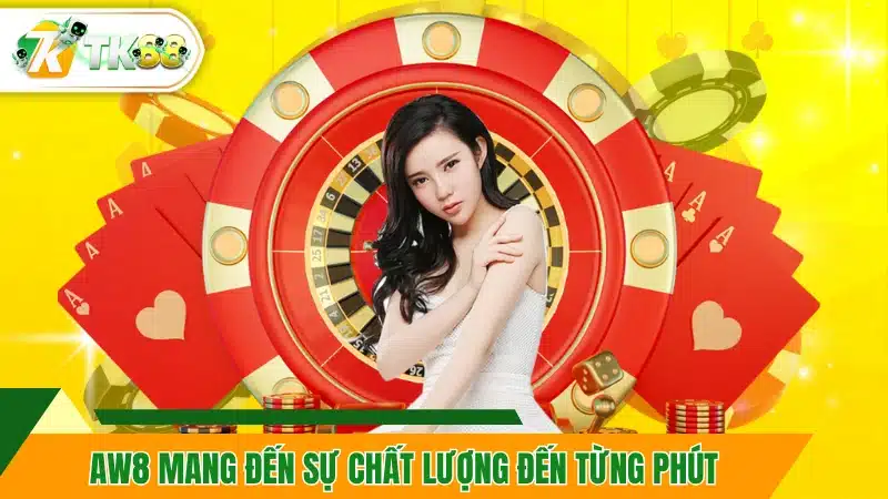 AW8 mang đến sự chất lượng đến từng phút