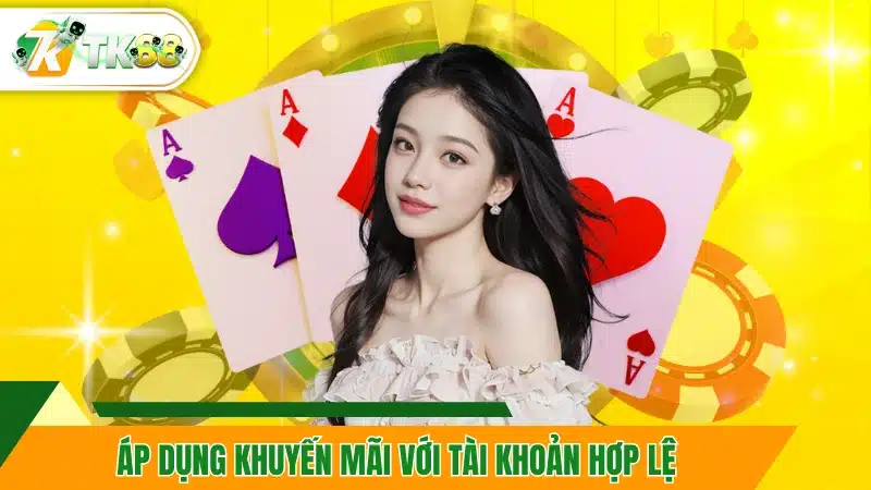 Áp dụng khuyến mãi với tài khoản hợp lệ
