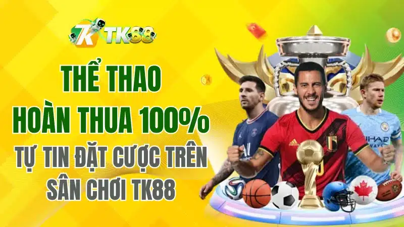 Thể Thao Hoàn Thua 100%